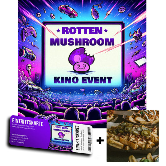 Rotten Mushroom Kino Event Ticket + Philly Fritten (vegetarisch möglich)